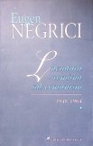 LITERATURA ROMANA SUB COMUNISM 1948-1964 VOL.1-EUGEN NEGRICI-349719