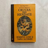 Jay Weidner - Crucea din Hendaye - Sfarsitul lumii si taina alchimiei