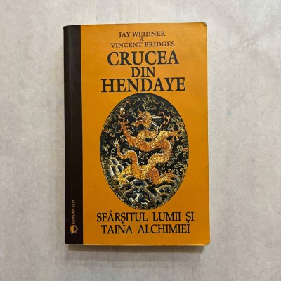 Jay Weidner - Crucea din Hendaye - Sfarsitul lumii si taina alchimiei foto