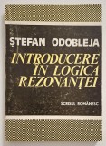 Introducere in logica rezonantei - Stefan Odobleja, prefata - Constantin Noica