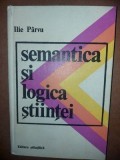 Semantica si logica stiintei- Ilie Parvu