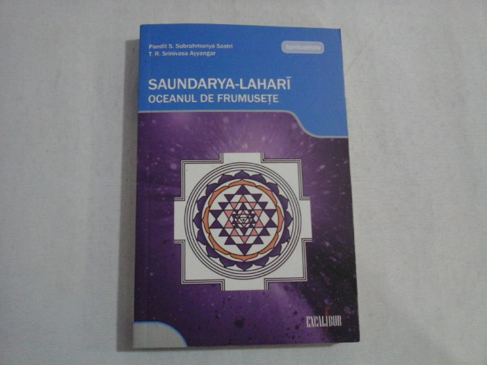 SAUNDARYA-LAHARI OCEANUL DE FRUMUSETE - P. S. Subrahmanya Sastri / T. R. Srinivasa Ayyangar