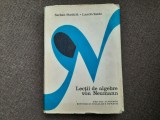 LECTII DE ALGEBRE VON NEUMANN - Serban Stratila - Editura Academiei