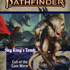 Pathfinder Adventure Path: Cult of the Cave Worm (Sky King's Tomb 2 of 3) (P2)