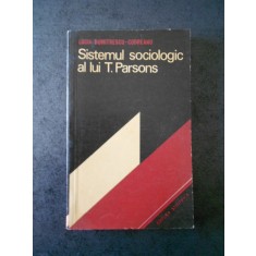 LUCIA DUMITRESCU CODREANU - SISTEMUL SOCIOLOGIC AL LUI T. PARSONS