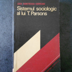 LUCIA DUMITRESCU CODREANU - SISTEMUL SOCIOLOGIC AL LUI T. PARSONS