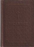 MICA BIBLIE ( TIPARITA SUB INDRUMAREA SI PURTAREA DE GRIJA A PREA FERICITULUI PARINTE JUSTINIAN - EDITIA A DOUA )