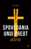 Spovedania Unui Preot Ateu Ed. Ii, Ion Aion - Editura Curtea Veche