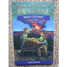 PORTALUL MAGIC , REGELE - TESTOASA de MARY POPE OSBORNE , 2024