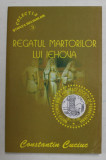 REGATUL MARTORILOR LUI IEHOVA de CONSTANTIN CUCIUC , 2007