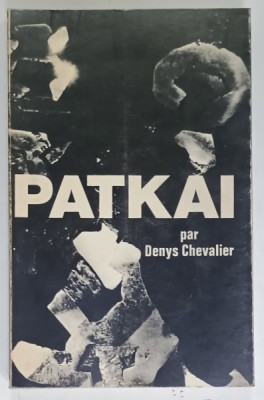 PATKAI par DENYS CHEVALIER , 1973 foto