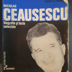 Nicolae Ceausescu, biografie si texte selectate, Michael Hamelet, 1971, 220 pag