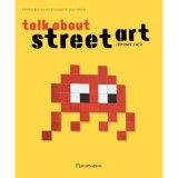 Talk About Street Art