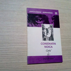 CARTE DE INTELEPCIUNE - Constantin Noica - Editura Humanitas, 1993, 142 p.