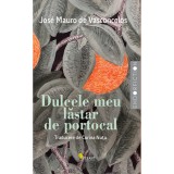Dulcele Meu Lastar De Portocal - Jose Mauro De Vasconcelos