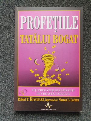 PROFETIILE TATALUI BOGAT - Kiyosaki foto