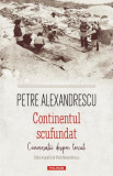 Continentul scufundat - Paperback brosat - Petre Alexandrescu - Polirom, 2022