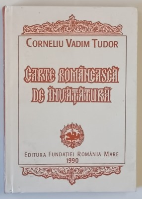 CARTE ROMANEASCA DE INVATATURA de CORNELIU VADIM TUDOR , 1990 *EDITIE CARTONATA foto