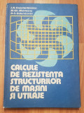 Calcule rezistenta structurilor de masini si utilaje de I. M. Constantinescu
