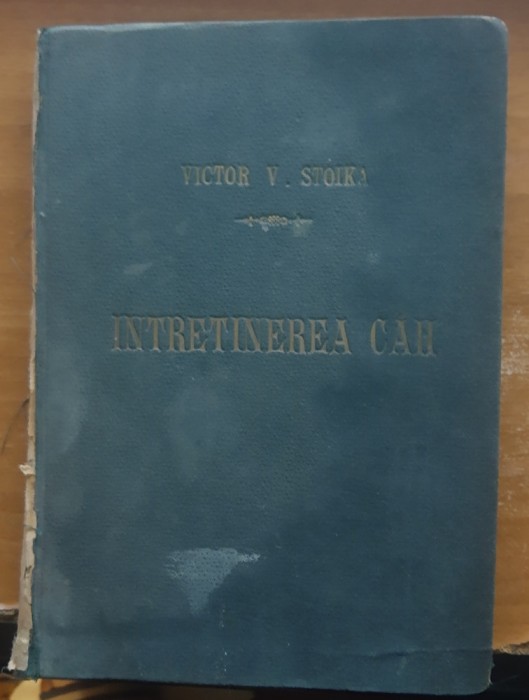 Intretinerea caii - Victor V. Stoika, CFR 1927