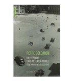 Petre Solomon - Un personaj care-mi poarta numele - Colaj