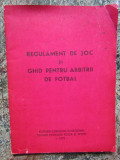 REGULAMENT DE JOC SI GHID PENTRU ARBITRII DE FOTBAL-COLECTIV