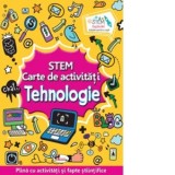 STEM. Tehnologie. Carte de activitati. Plina cu activitati si fapte stiintifice - Iuliana Voicu, Lata Seth