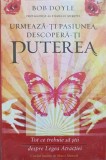 URMEAZA-TI PASIUNEA, DESCOPERA-TI PUTEREA. TOT CE TREBUIE SA STII DESPRE LEGEA ATRACTIEI-BOB DOYLE-235613