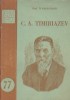 C. A. Timiriazev