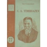 C. A. Timiriazev