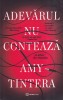 Amy Tintera - Adevarul nu conteaza | Carte Romana, 2024, Brosata, 396 pagini, 13x20 cm, Bookzone