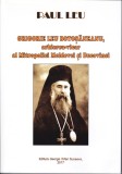 AS - PAUL LEU - GRIGORIE LEU BOTOȘĂNEANUL, ARHIEREU VICAR AL MITROPOLIEI MOLDOVEI ȘI BUCOVINEI