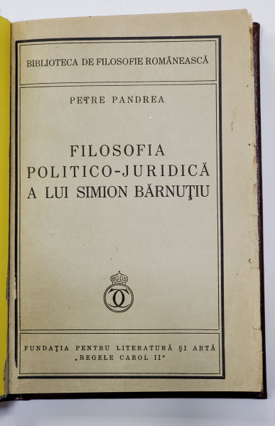 FILOSOFIA POLITICO-JURIDICA A LUI SIMION BARNUTIU de PETRE PANDREA (1935) ,DEDICATIE