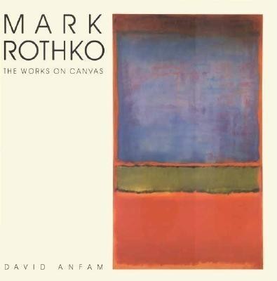 Mark Rothko: The Works on Canvas foto