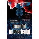 Triumful Intunericului - Eric Giacometti, Jacques Ravenne, Niculescu - Roman Razboi Spiritual, Europa 1938