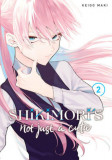 Shikimori&#039;s Not Just a Cutie - Volume 2 | Keigo Maki