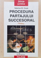 Procedura partajului succesoral - 1997 - Valerius M. Ciuca (V143)