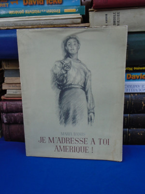 MARIA BANUS - JE M&amp;#039;ADRESSE A TOI AMERIQUE ! * ILUSTRATII FLORICA CORDESCU , 1956 foto