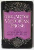 THE ART OF VICTORIAN PROSE by GEORGE LEVINE and WILLIAM MADDEN , 1968