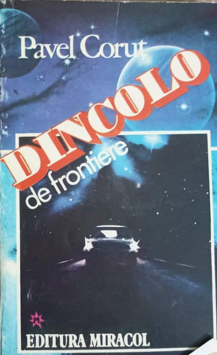 DINCOLO DE FRONTIERE-PAVEL CORUT
