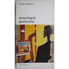 Monologul pictorului &ndash; Georges Charbonnier