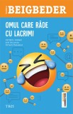 Cumpara ieftin Omul care r&acirc;de cu lacrimi