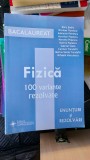 FIZICA 100 VARIANTE REZOLVATE ENUNTURI SI REZOLVARI BADIU , STATE , POPESCU