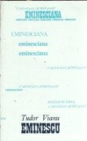 Mihai Eminescu - Tudor Vianu, Editura Junimea, Colectia Eminesciana, 1974, 354 pagini, Critica literara