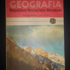 Claudiu Giurcaneanu - Geografia Romaniei. Manual pentru clasa a VIII-a (1981)