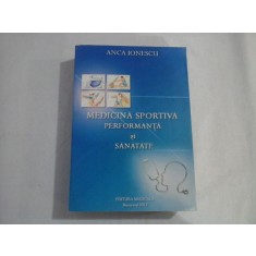 MEDICINA SPORTIVA - Performanta si sanatate - Anca Ionescu