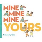 Mine, Mine, Mine, Yours!