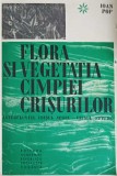 Flora si Vegetatia Campiei Crisurilor - Ioan Pop, Editura Academiei Romane 1968, Biologie, Stare Buna, Romana, 17x24 cm