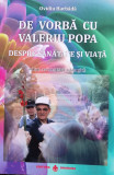 De vorba cu Valeriu Popa. Despre sanatate si viata