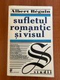 Filosofie | Literatura | Psihologie | Albert Beguin - Sufletul romantic si visul